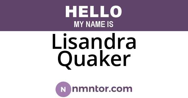 Lisandra Quaker