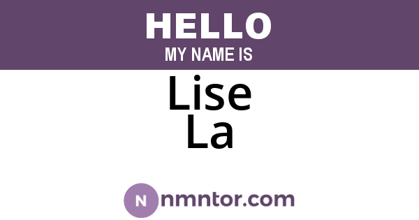 Lise La
