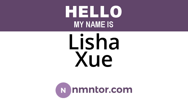 Lisha Xue
