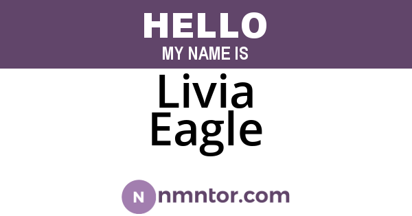 Livia Eagle