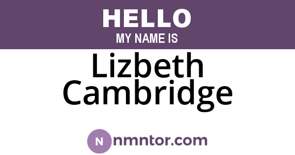 Lizbeth Cambridge