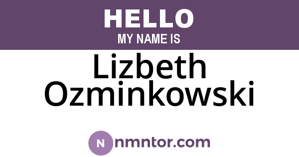 Lizbeth Ozminkowski