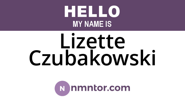 Lizette Czubakowski