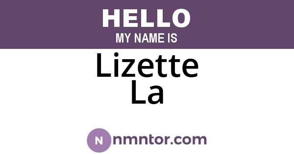 Lizette La