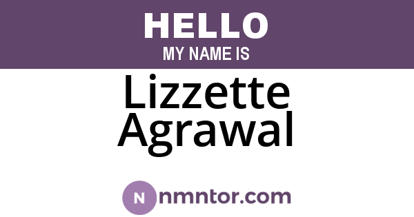 Lizzette Agrawal