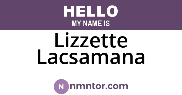 Lizzette Lacsamana