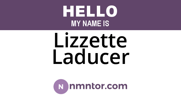 Lizzette Laducer