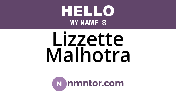 Lizzette Malhotra