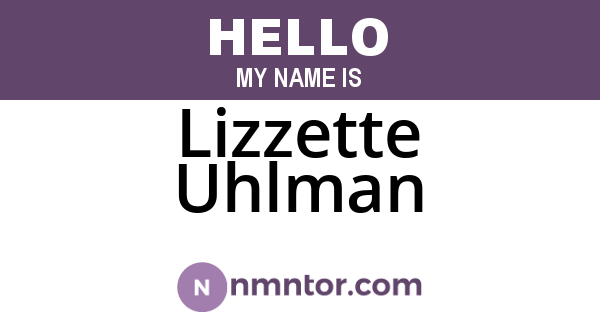 Lizzette Uhlman