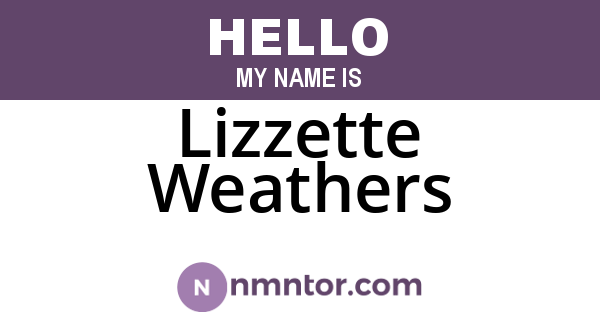 Lizzette Weathers
