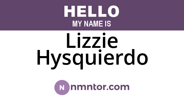 Lizzie Hysquierdo