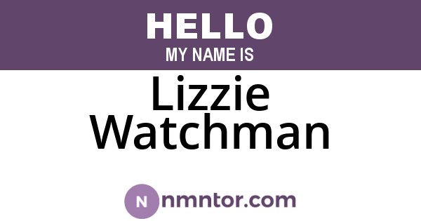 Lizzie Watchman