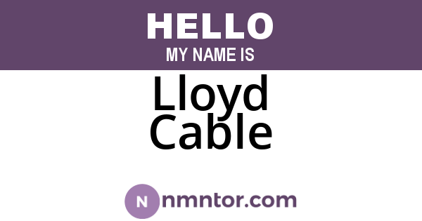Lloyd Cable