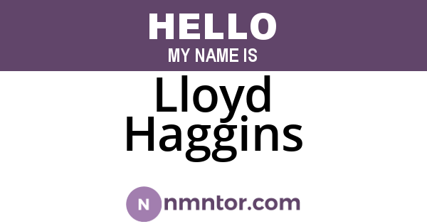 Lloyd Haggins