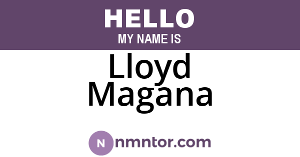 Lloyd Magana