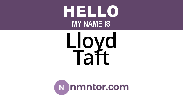Lloyd Taft