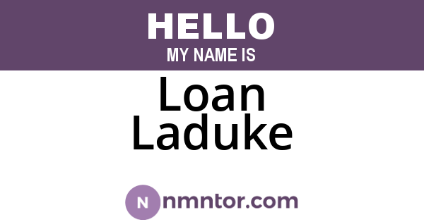 Loan Laduke