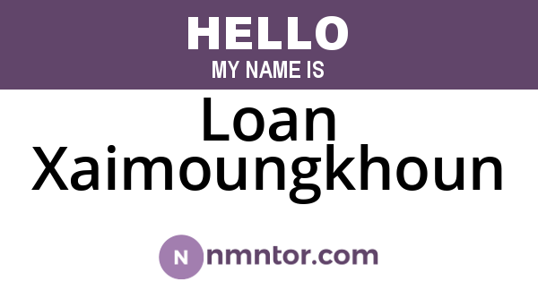 Loan Xaimoungkhoun
