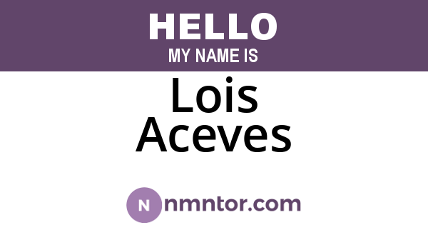 Lois Aceves