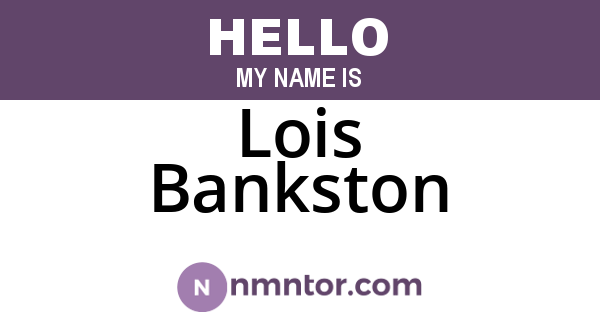 Lois Bankston