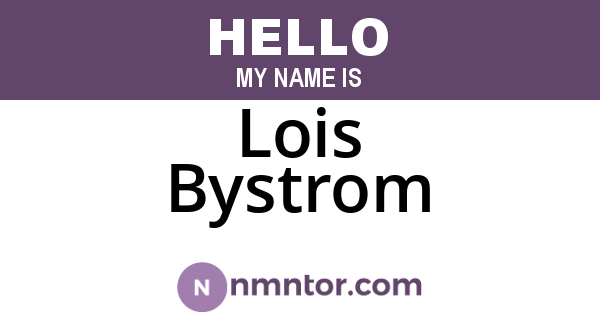 Lois Bystrom