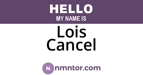 Lois Cancel