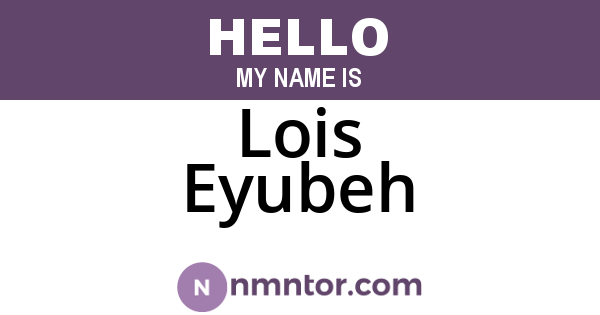 Lois Eyubeh