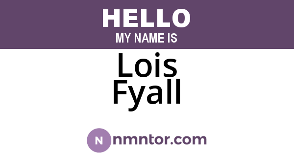 Lois Fyall