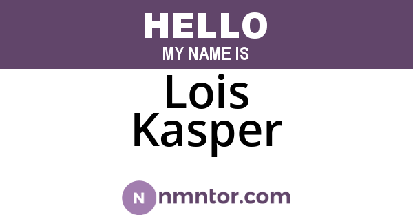 Lois Kasper