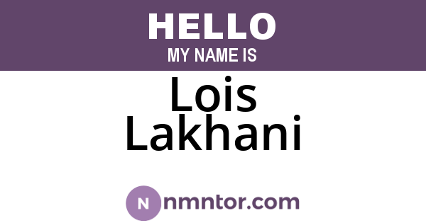 Lois Lakhani