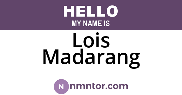 Lois Madarang