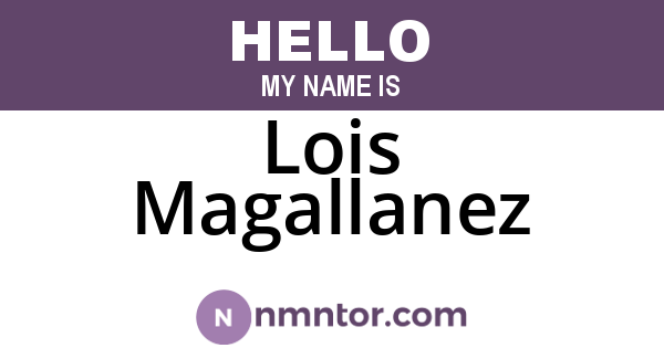 Lois Magallanez