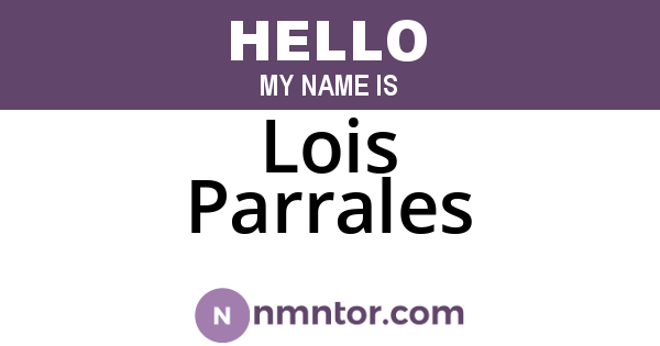 Lois Parrales