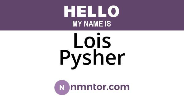 Lois Pysher