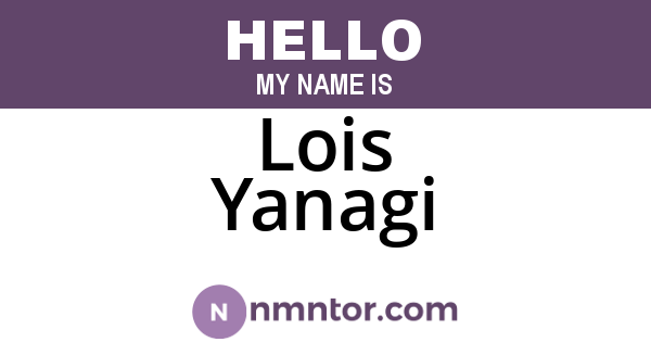 Lois Yanagi