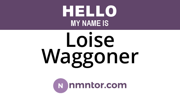 Loise Waggoner