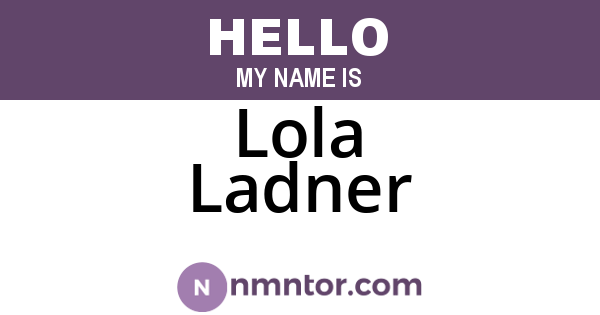 Lola Ladner