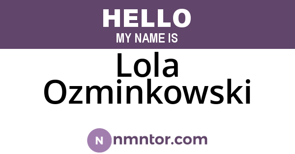 Lola Ozminkowski