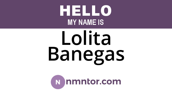 Lolita Banegas