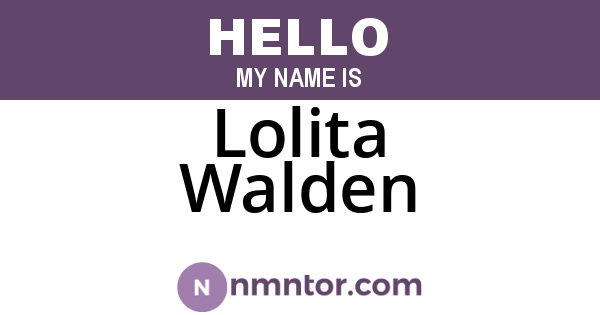Lolita Walden