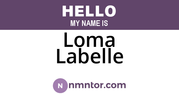 Loma Labelle