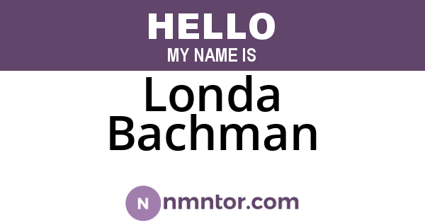 Londa Bachman