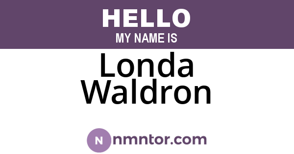 Londa Waldron