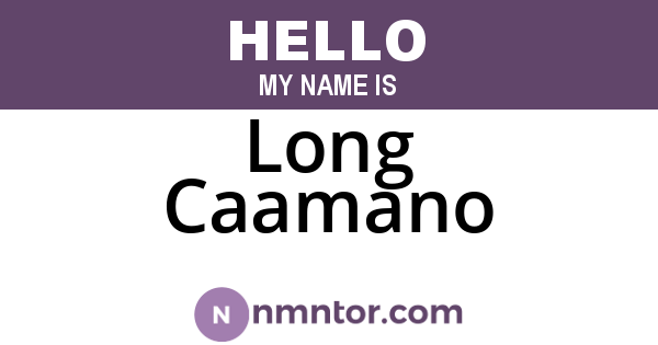 Long Caamano