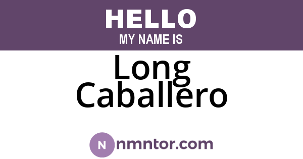 Long Caballero