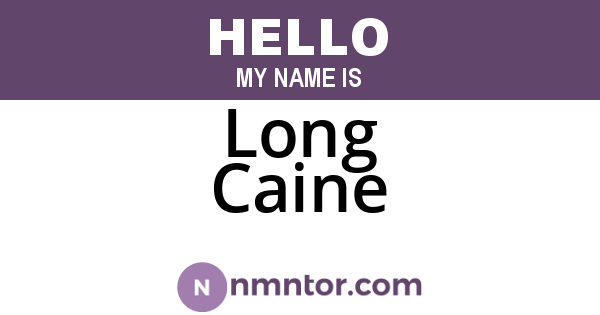 Long Caine