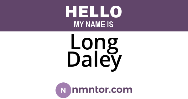 Long Daley