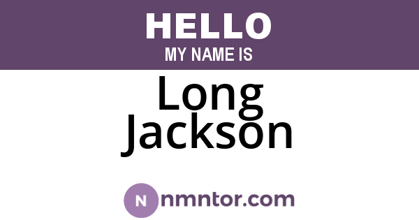 Long Jackson