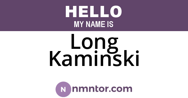 Long Kaminski
