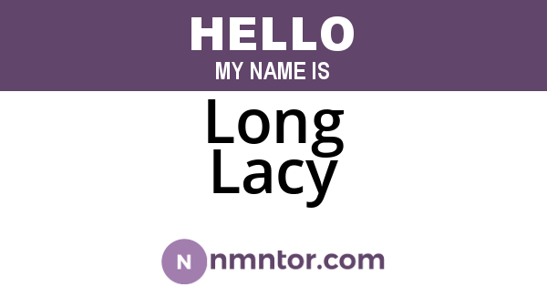 Long Lacy